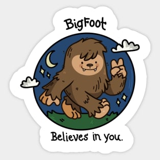 Bigfoot Believes in You Sticker